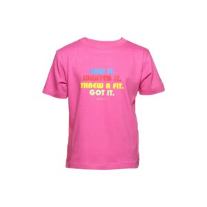 Tantra Kid's Unisex Got It Pink Kidswear