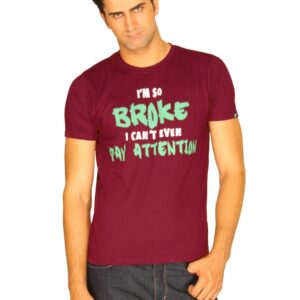 Probase Men's I'M So Broke Maroon T-shirt